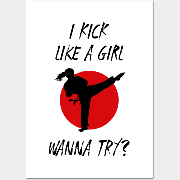 I Kick Like a Girl Wanna Try Funny Karate Aesthetic Wall Art by dewinpal